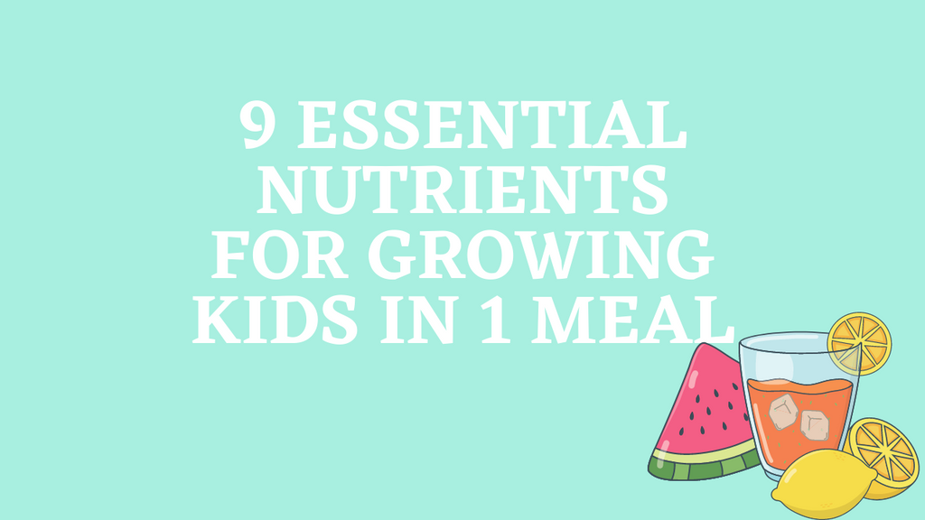 9 Essential Nutrients for Growing Kids in 1 Meal Thumbnail